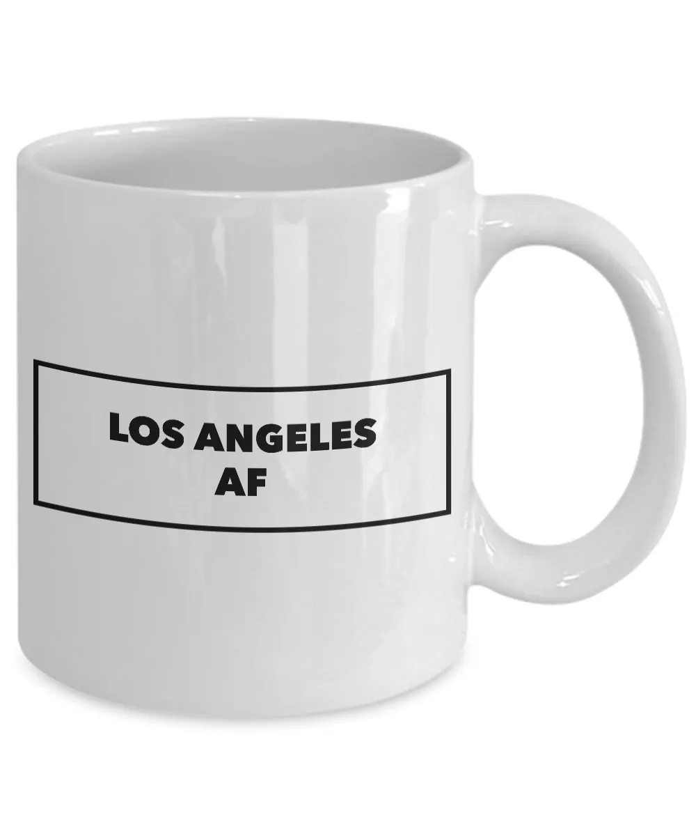 Los Angeles Coffee Mug - Los Angeles AF - California Mug - Cool Mugs
